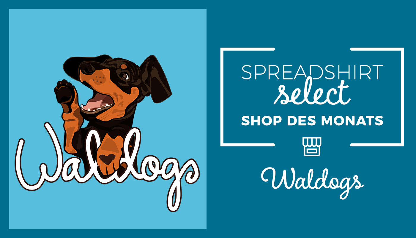 Shop des Monats: Waldogs