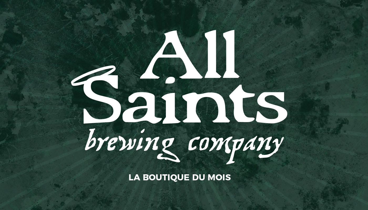 La boutique du mois – All Saints Brewing
