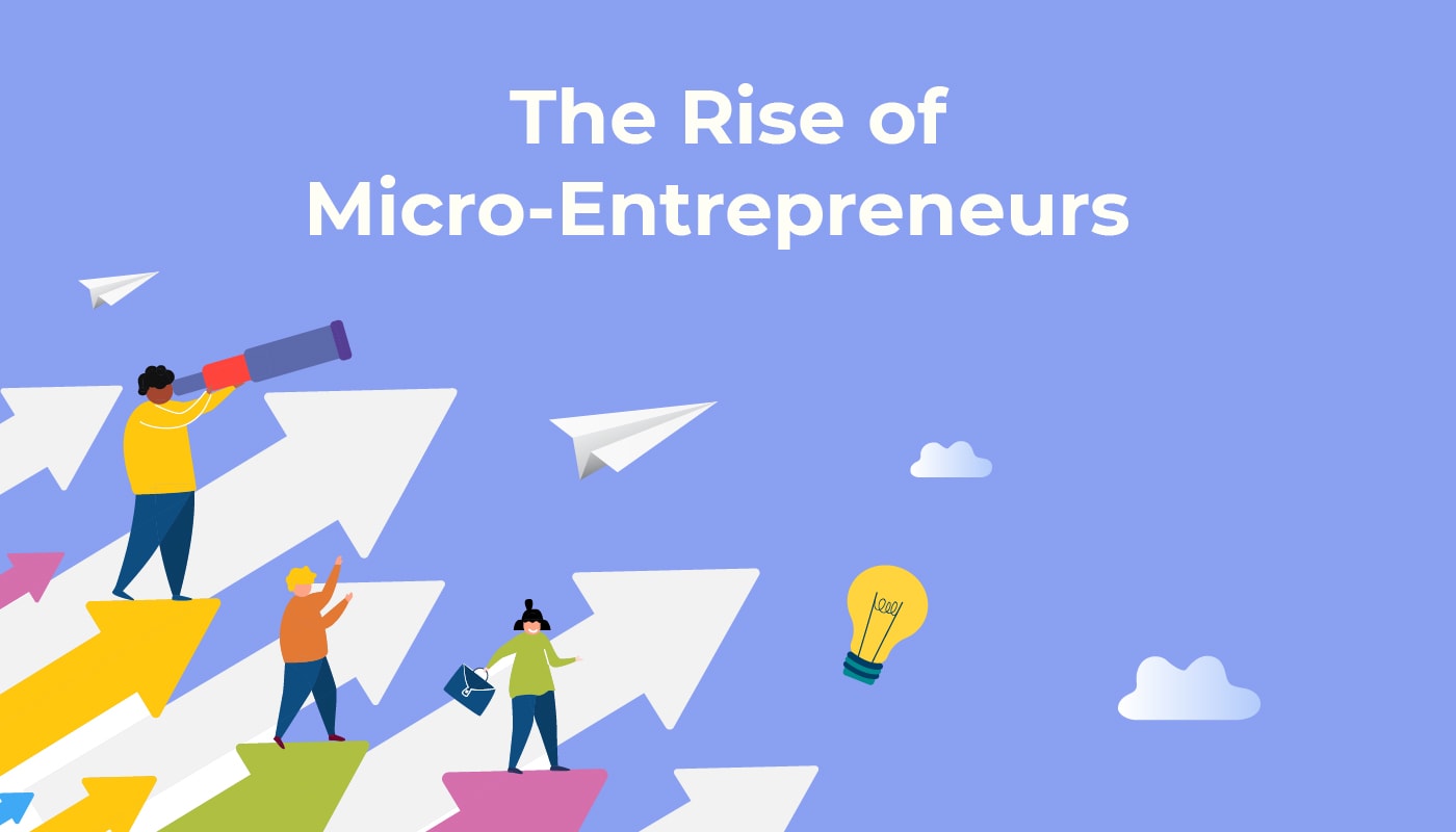 The Rise of Micro-Entrepreneurs
