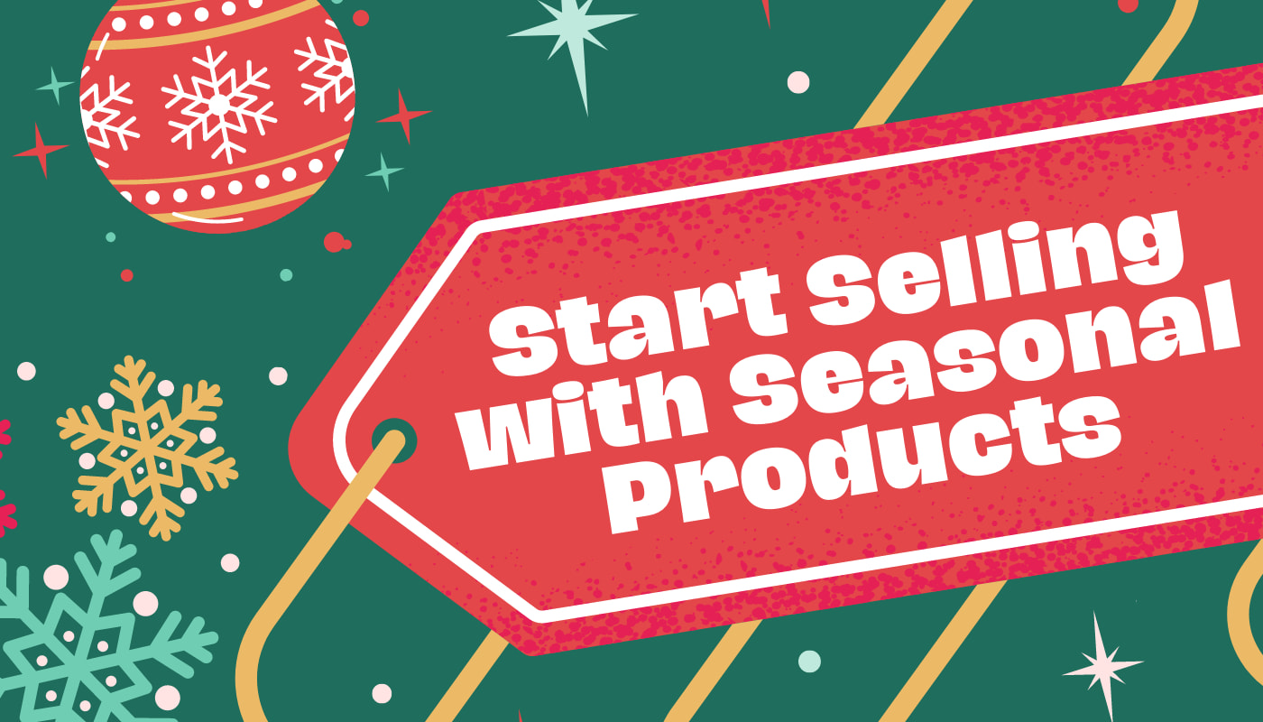 Start Selling Merch With These Seasonal Products The Blog
