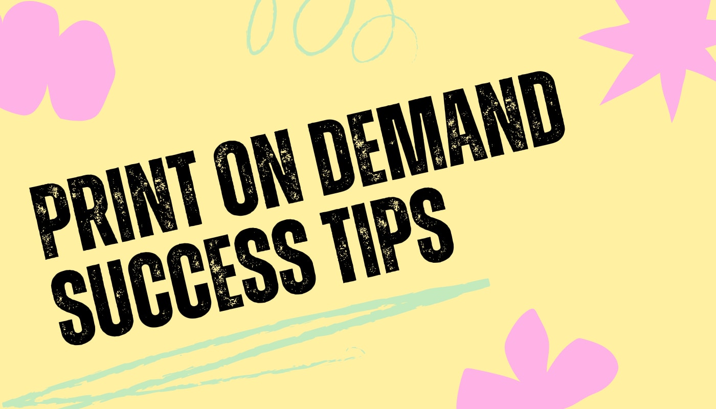 How to Succeed in Print On Demand The Blog