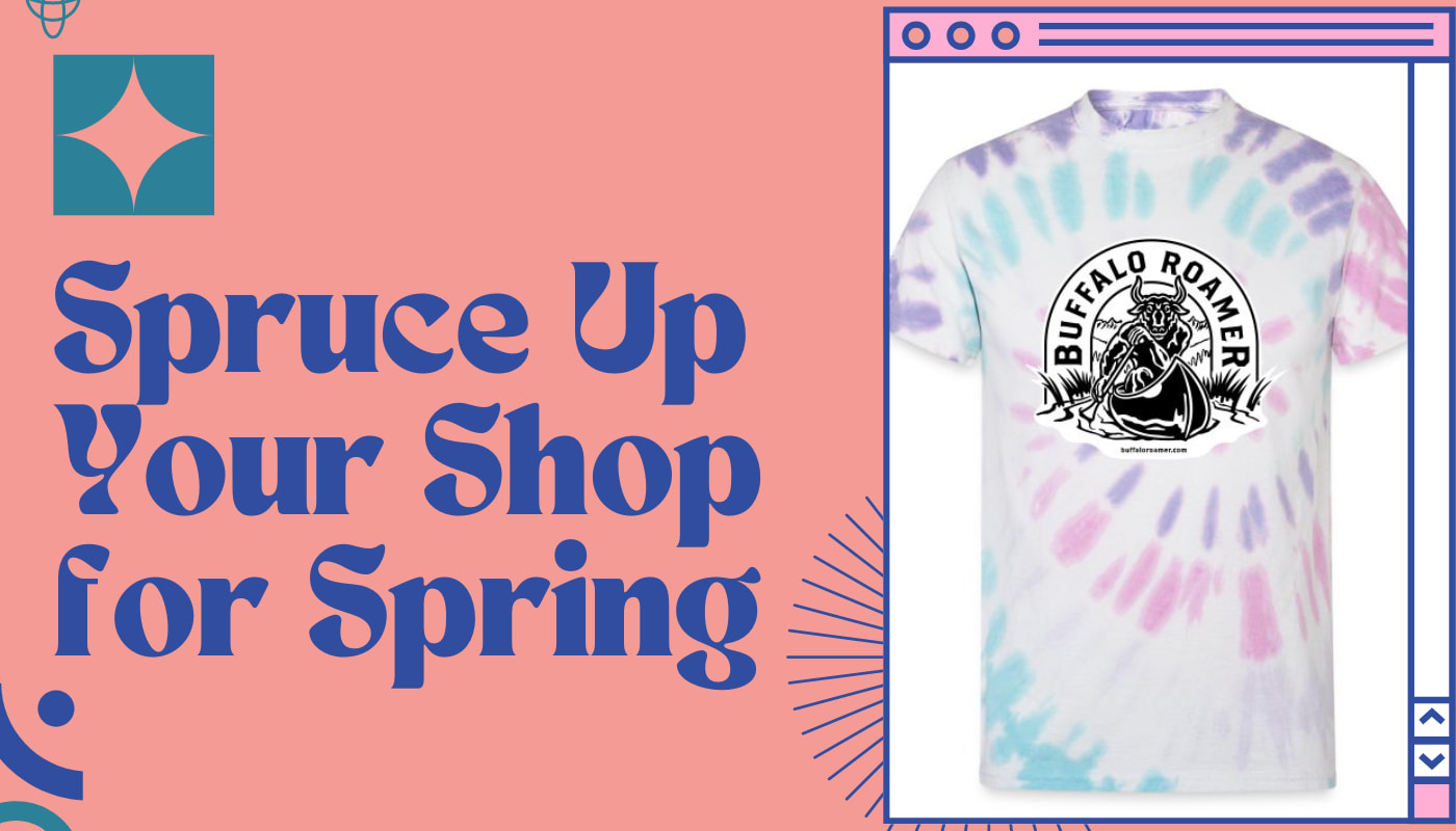 Sell Custom Merch This Spring The Blog