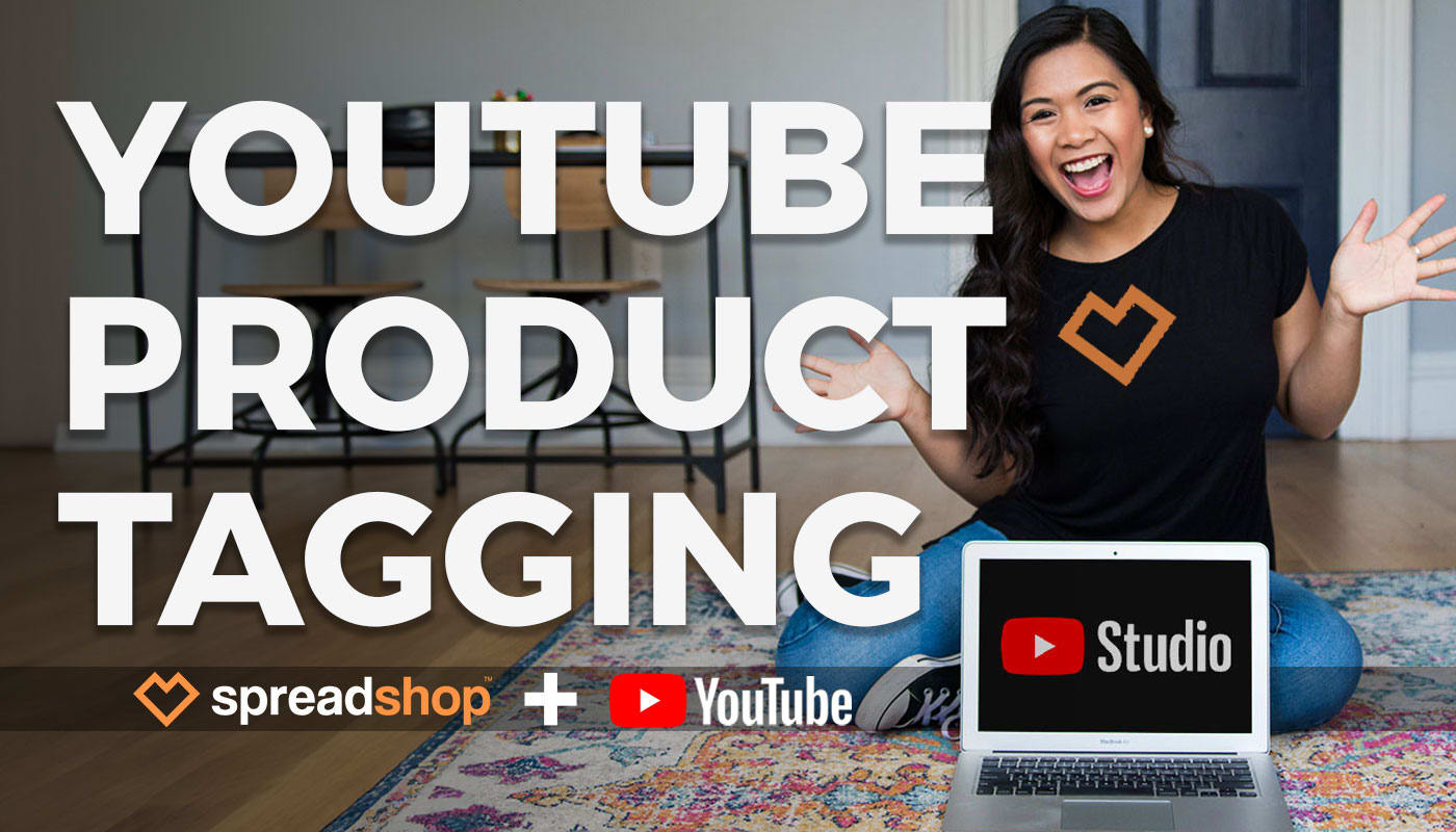 How To Sell Products On YouTube - The Spreadshop Blog