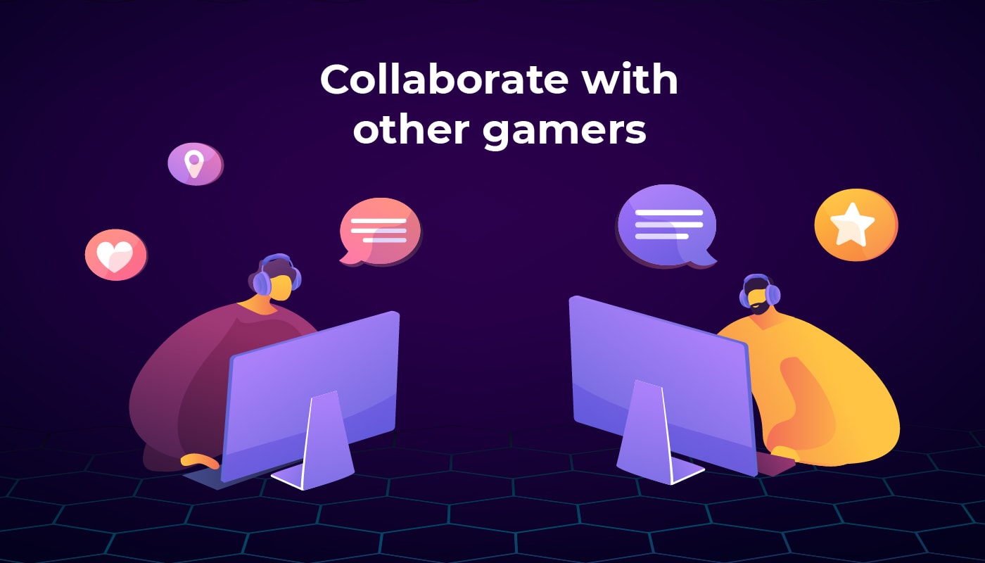 Collaborate With Other Gamers
