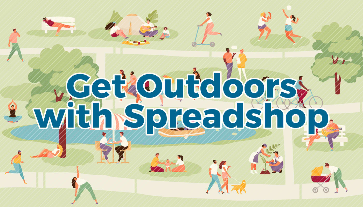 Get Outdoors With Spreadshop