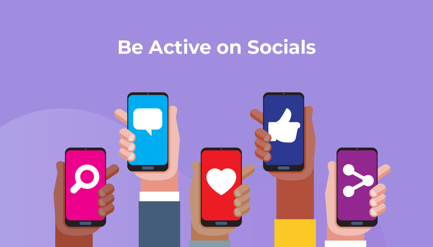 Be Active on Socials