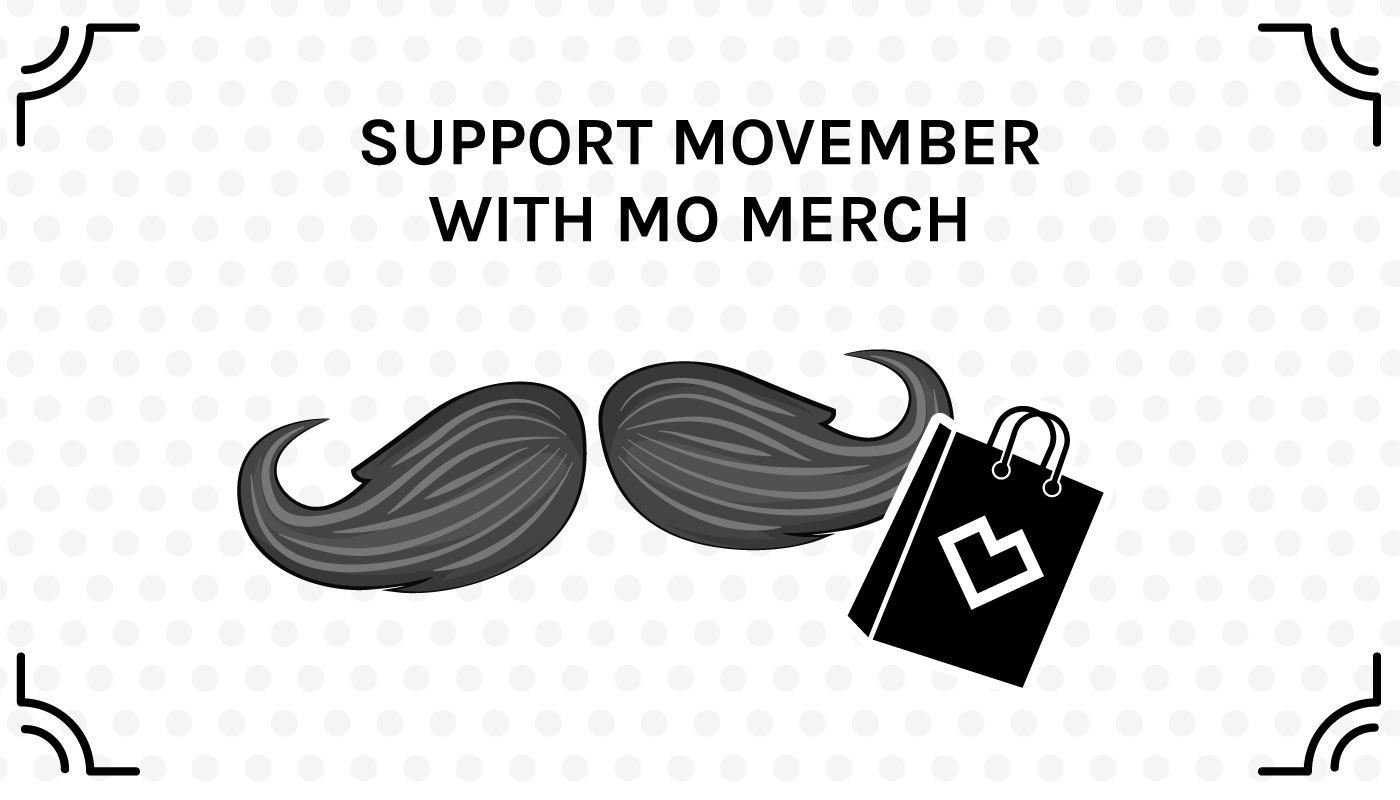 Support Movember With Mo Merch