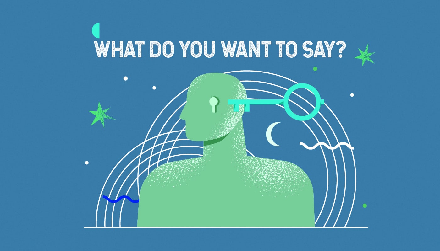 What Do You Want to Say?