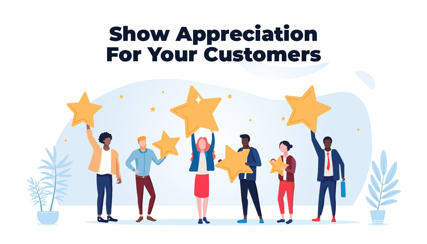Show Appreciation For Your Customers