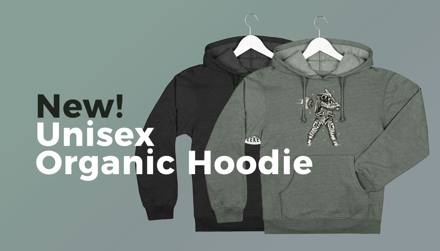 NEW: Unisex Organic Hoodie (NA Only)