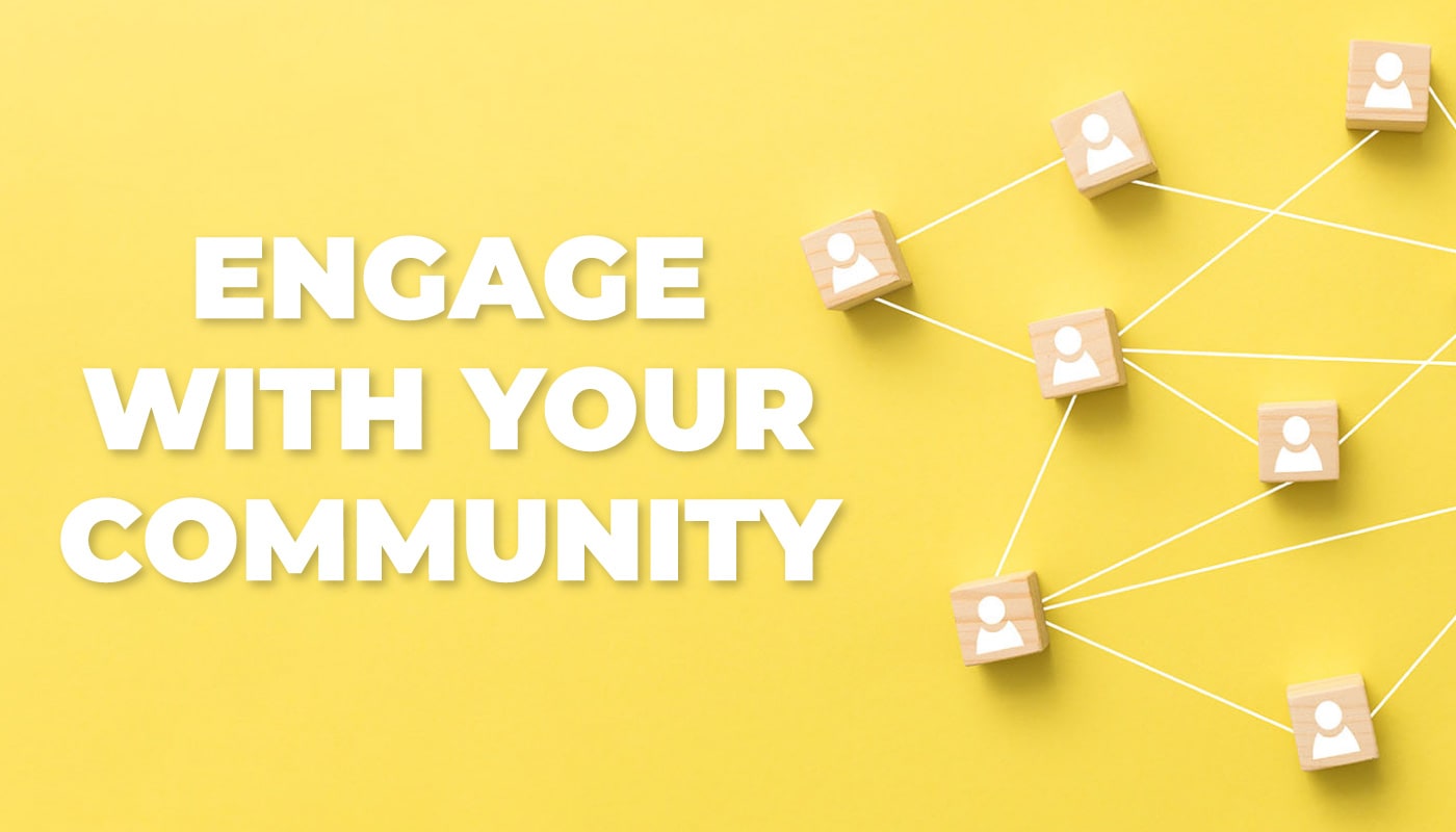 engage your community