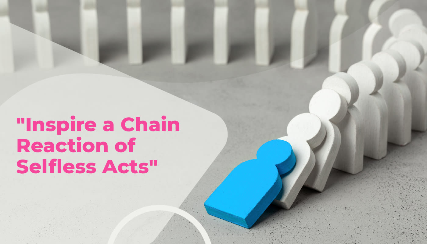 chain of selfless acts