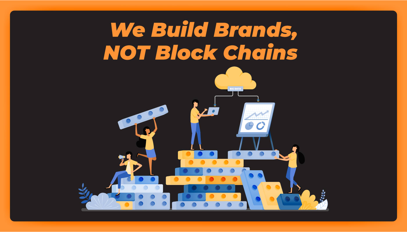build brands not blockchains