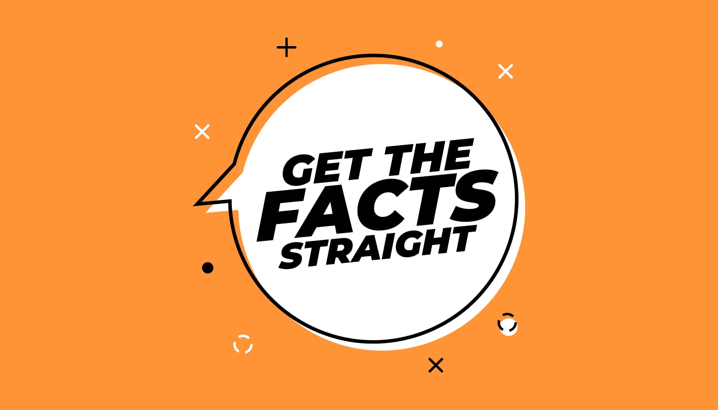 get the facts straight
