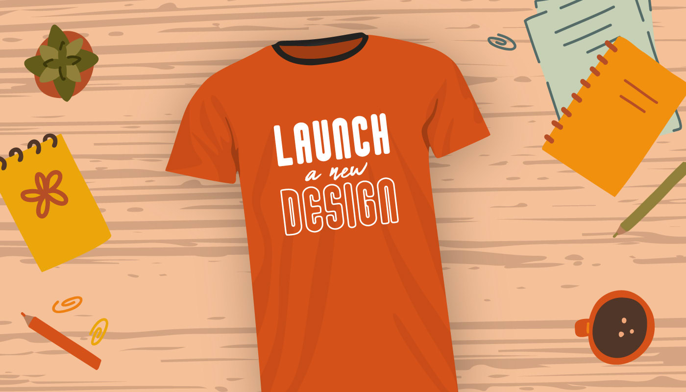 launch a new design