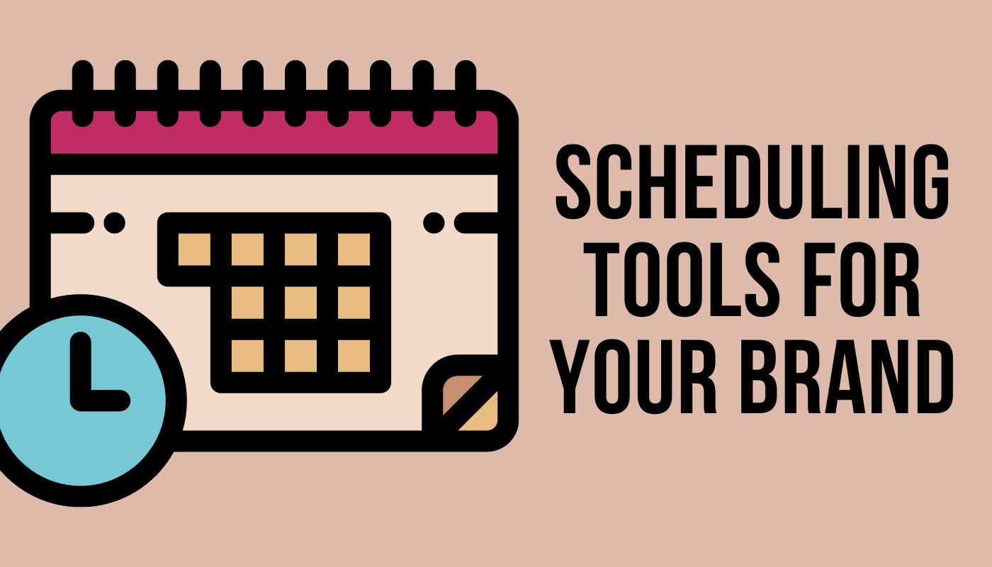 scheduling tools for your brand