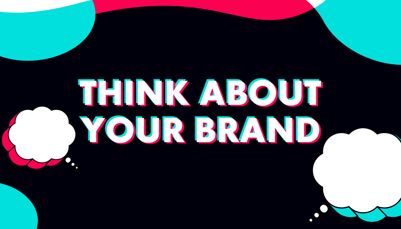 think about your brand