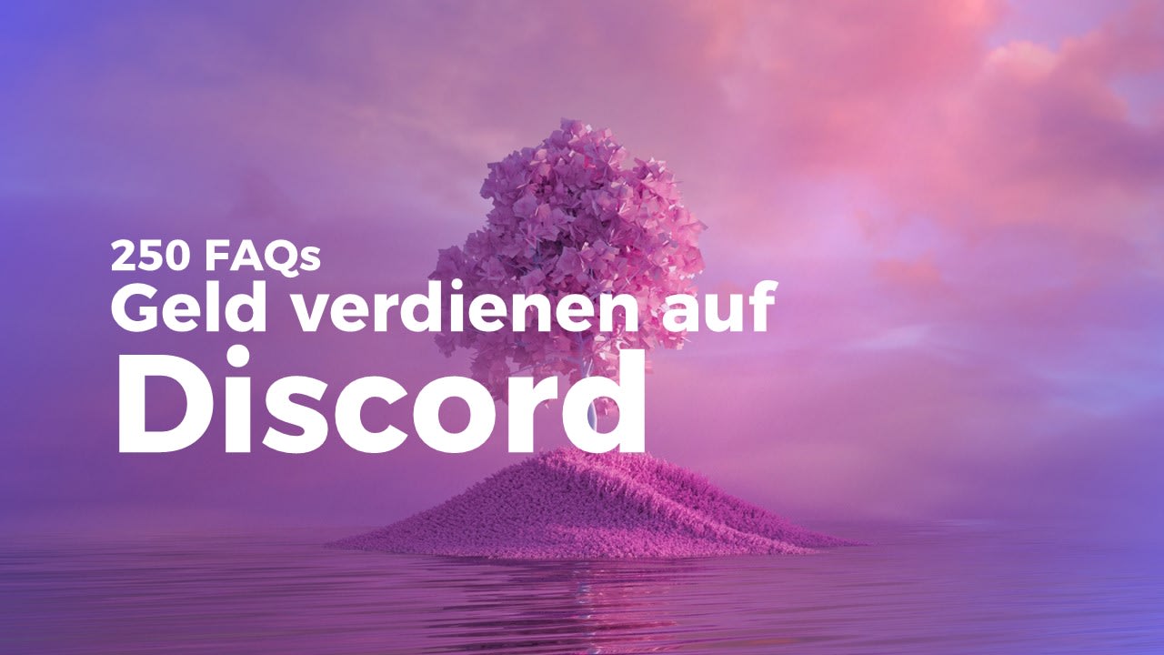 25 FAQs rund ums Geld verdienen auf Discord