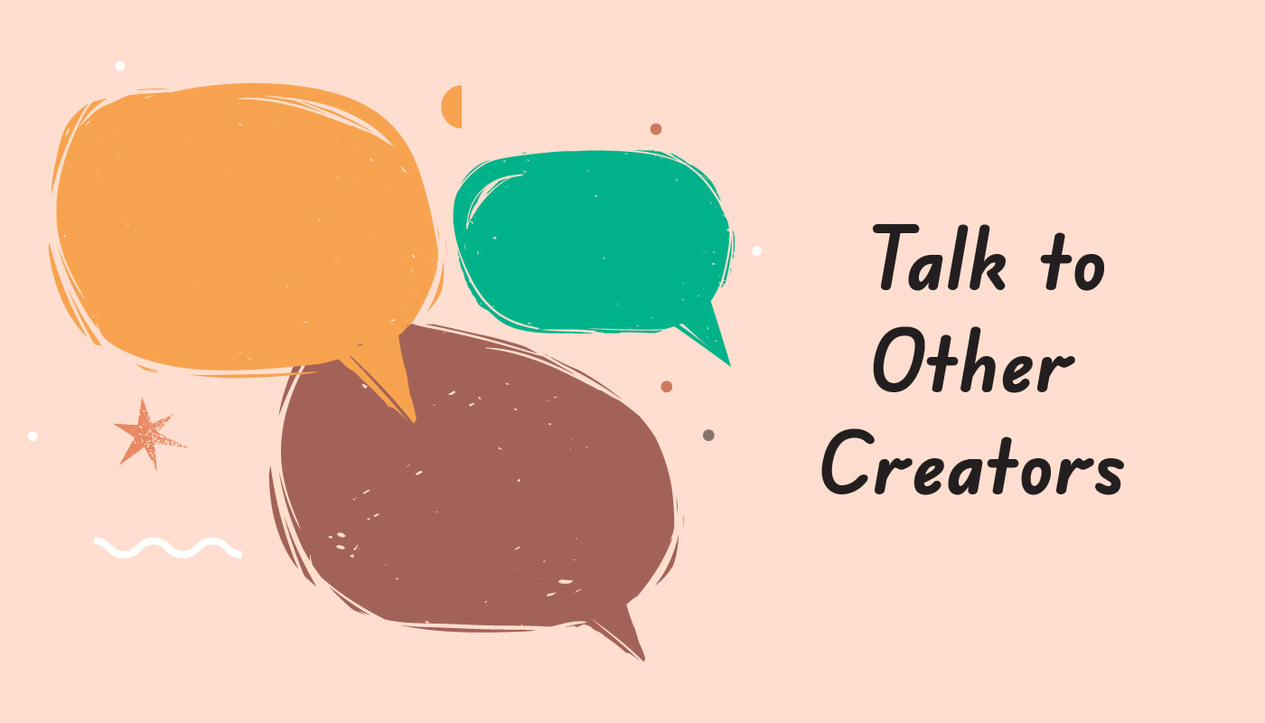 talk to other creators