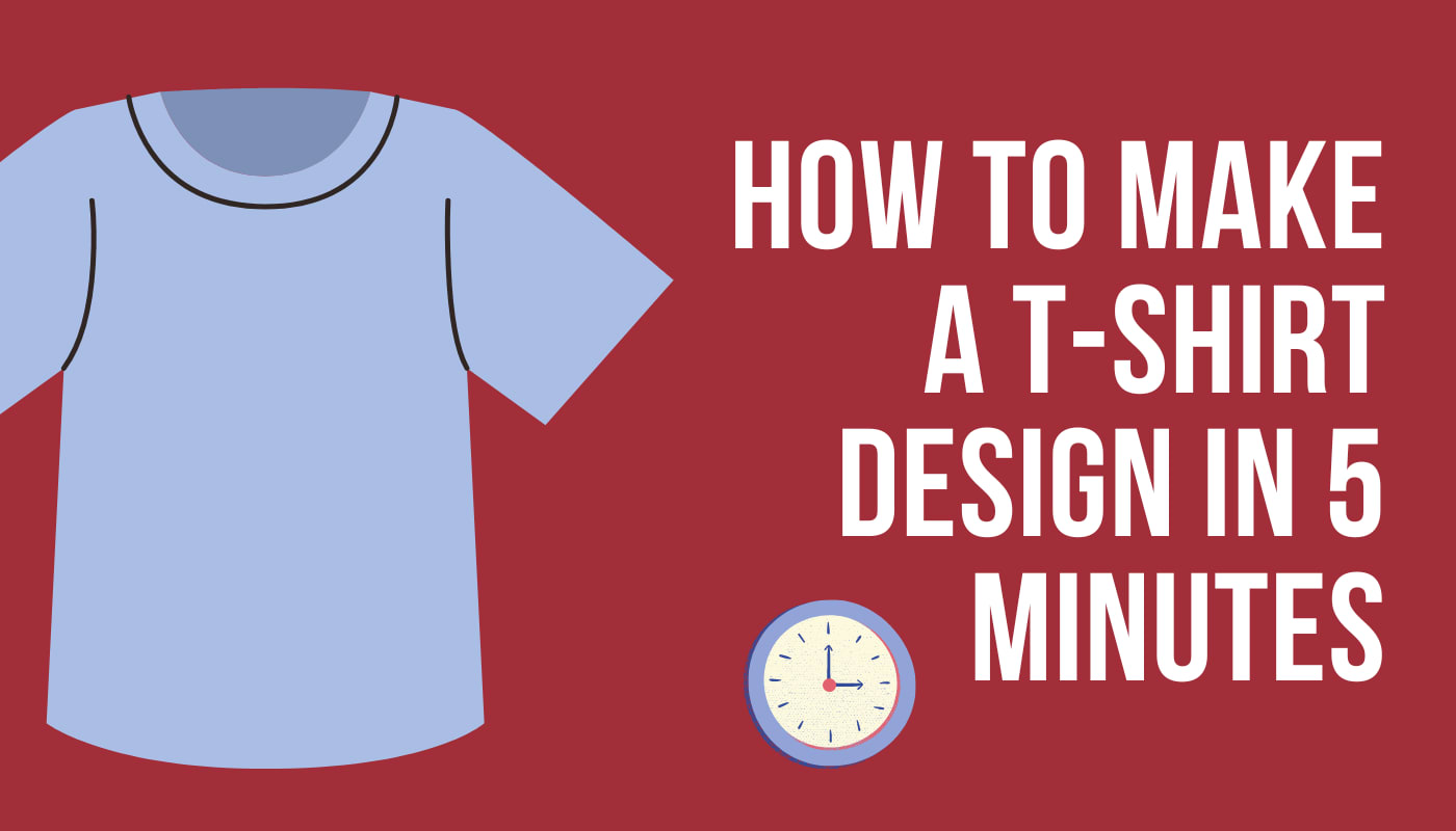 How To Make A T Shirt Design In 5