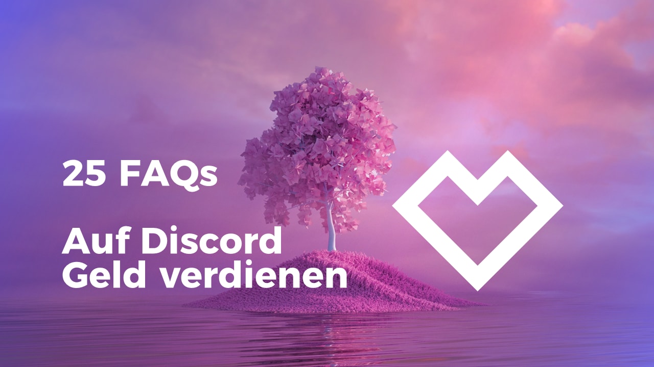 25 FAQs rund ums Geld verdienen auf Discord