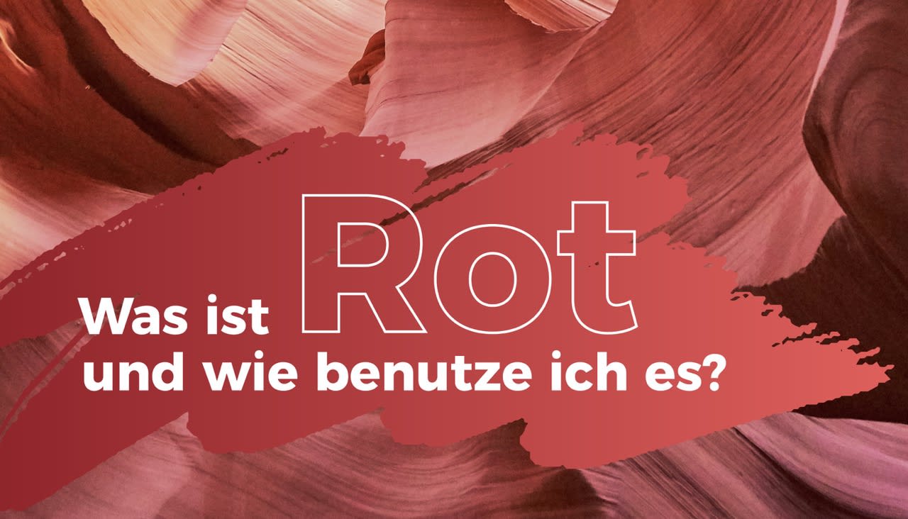 Was ist Rot und wie benutze ich es?
