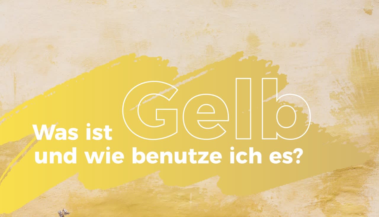 Was ist Gelb und wie benutze ich es?