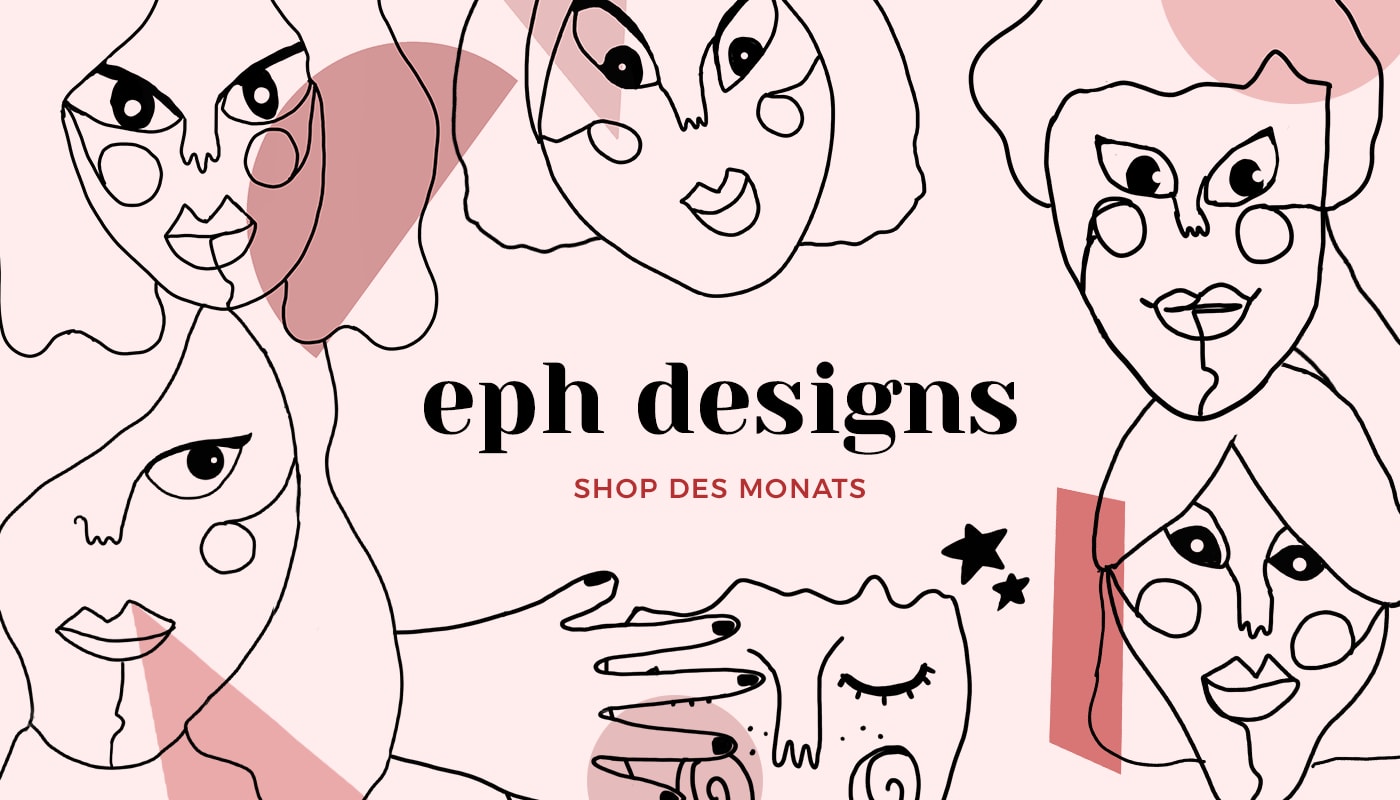 Shop des Monats: eph designs