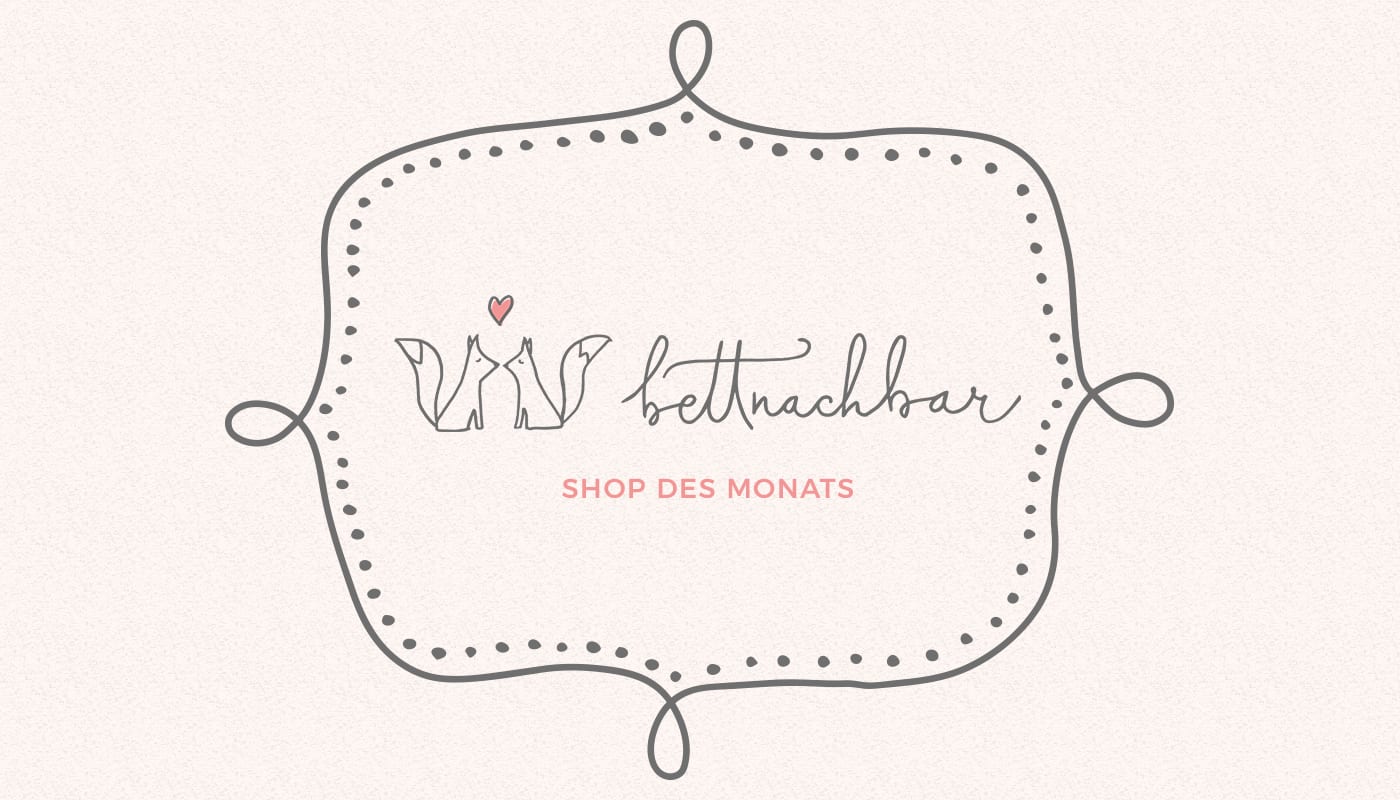Shop des Monats: bettnachbar