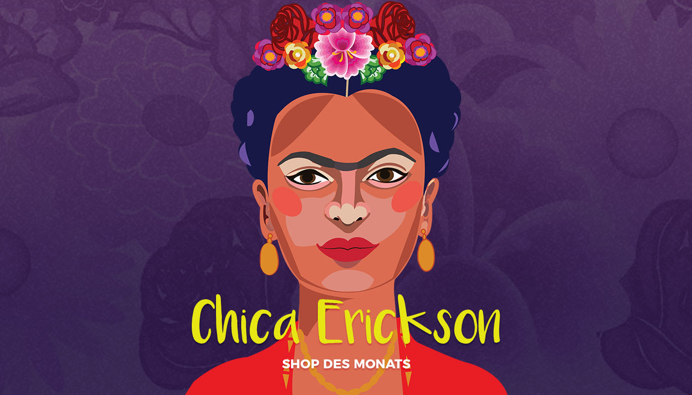 ¡Hola Chica Erickson! Unser Shop des Monats