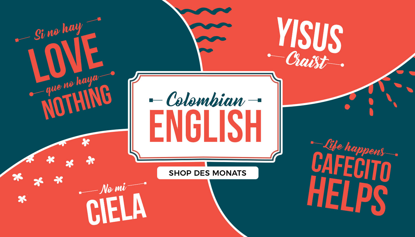 Shop des Monats: Colombian English
