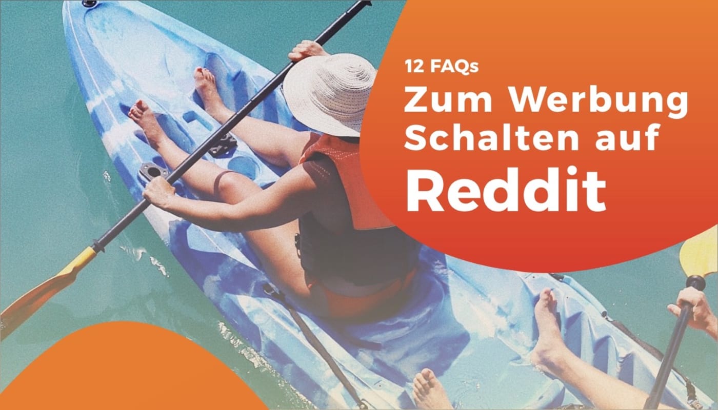 12 FAQs zum Werbung schalten auf Reddit