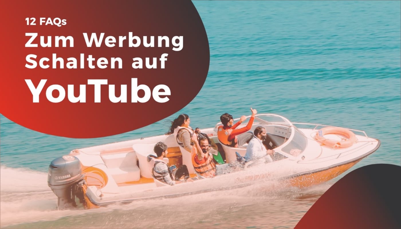 12 FAQs zum Werbung schalten auf YouTube