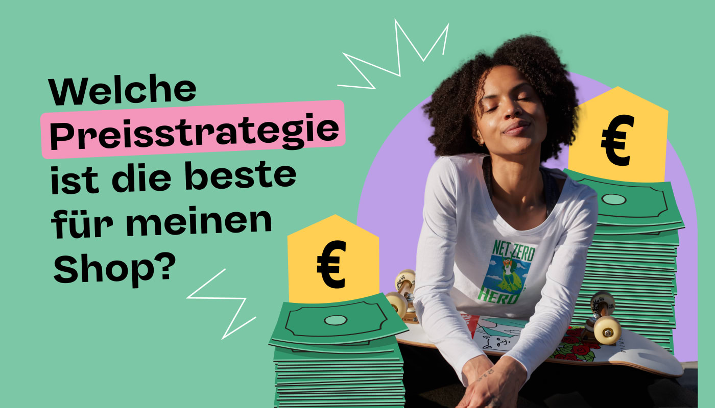Welche Preisstrategie ist die beste für meinen Shop?