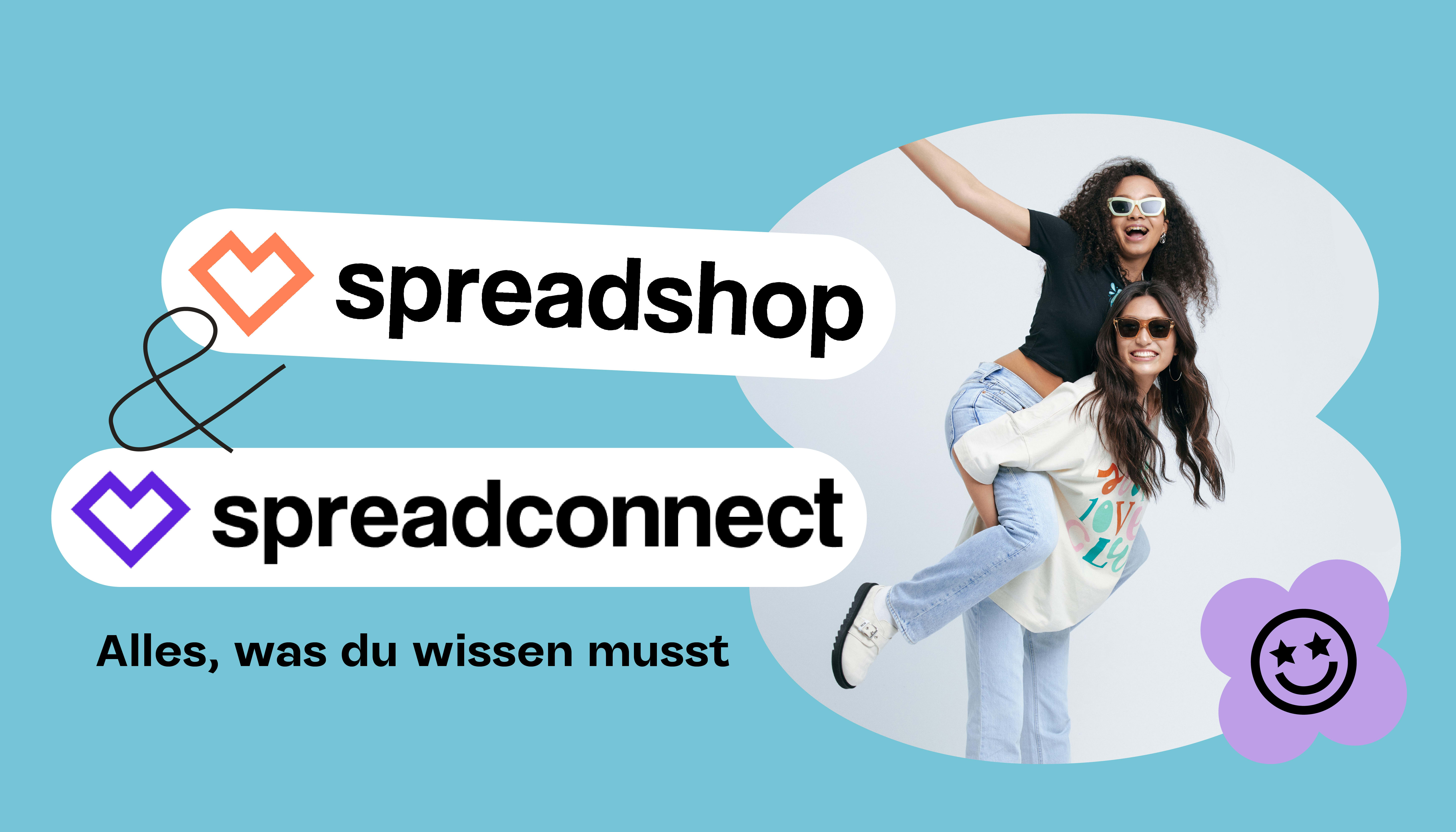 Spreadshop & Spreadconnect – Alles, was du wissen musst